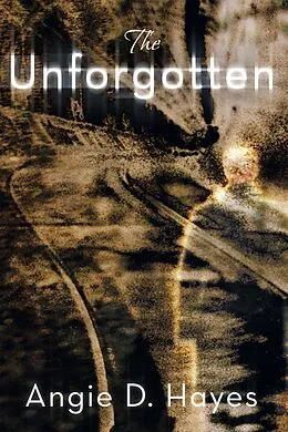 E-Book (epub) Unforgotten von Angie D. Hayes