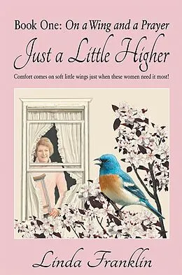 E-Book (epub) Just a Little Higher von Linda Franklin