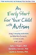 Fester Einband An Early Start for Your Child with Autism von Sally J. Rogers, Geraldine Dawson, Laurie A. Vismara