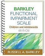 Couverture cartonnée Barkley Functional Impairment Scale--Children and Adolescents (BFIS-CA), (Wire-Bound Paperback) de Russell A. Barkley