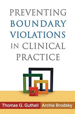 E-Book (epub) Preventing Boundary Violations in Clinical Practice von Thomas G. Gutheil, Archie Brodsky
