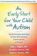 E-Book (epub) An Early Start for Your Child with Autism von Sally J. Rogers, Geraldine Dawson, Laurie A. Vismara