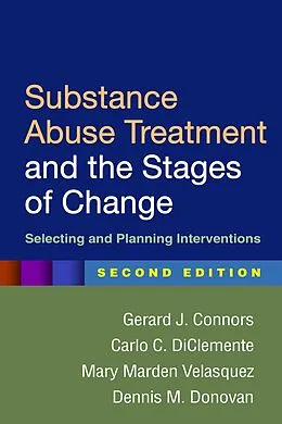 E-Book (epub) Substance Abuse Treatment and the Stages of Change von Gerard J. Connors, Carlo C. Diclemente, Mary Marden Velasquez