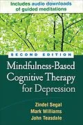E-Book (epub) Mindfulness-Based Cognitive Therapy for Depression von Zindel Segal, Mark Williams, John Teasdale