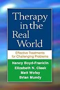 E-Book (epub) Therapy in the Real World von Nancy Boyd-Franklin, Elizabeth N. Cleek, Matt Wofsy