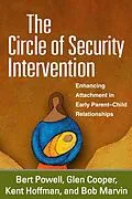 E-Book (epub) The Circle of Security Intervention von Bert Powell, Glen Cooper, Kent Hoffman