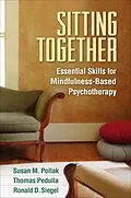 E-Book (epub) Sitting Together von Susan M. Pollak, Thomas Pedulla, Ronald D. Siegel