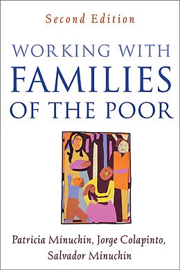 E-Book (epub) Working with Families of the Poor von Patricia Minuchin, Jorge Colapinto, Salvador Minuchin