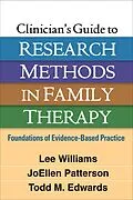 ePUB Clinician's Guide to Research Methods in Family Therapy von Lee Williams, Joellen Patterson, Todd M. Edwards