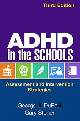 E-Book (epub) ADHD in the Schools von George J. Dupaul, Gary Stoner