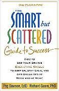 Couverture cartonnée The Smart but Scattered Guide to Success de Peg (Center for Learning and Attention Disorders, United States), Richard Guare