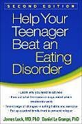 Couverture cartonnée Help Your Teenager Beat an Eating Disorder, Second Edition de James Lock, Daniel Le Grange