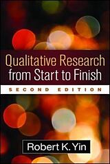 Couverture cartonnée Qualitative Research from Start to Finish, Second Edition de Robert K. Yin