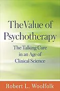 E-Book (epub) The Value of Psychotherapy von Robert L. Woolfolk
