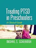 E-Book (epub) Treating PTSD in Preschoolers von Michael S. Scheeringa