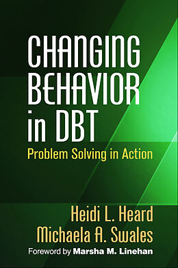 Livre Relié Changing Behavior in DBT de Heidi L. Heard, Michaela A. Swales