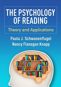 E-Book (epub) The Psychology of Reading von Paula J. Schwanenflugel, Nancy Flanagan Knapp