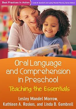 E-Book (epub) Oral Language and Comprehension in Preschool von Lesley Mandel Morrow, Kathleen A. Roskos, Linda B. Gambrell