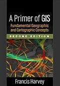 E-Book (epub) A Primer of GIS von Francis Harvey