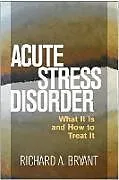 Fester Einband Acute Stress Disorder von Bryant Richard A.