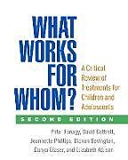 Couverture cartonnée What Works for Whom?, Second Edition de Peter Fonagy, David Cottrell, Jeannette Phillips