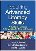 Livre Relié Teaching Advanced Literacy Skills de Nonie K. Lesaux, Emily Phillips Galloway, Sky H. Marietta