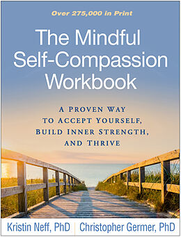 Kartonierter Einband The Mindful Self-Compassion Workbook von Kristin Neff, Christopher Germer