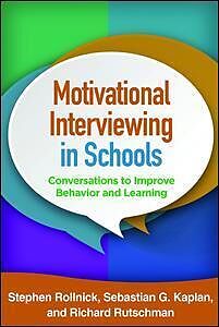 Couverture cartonnée Motivational Interviewing in Schools de Stephen Rollnick, Sebastian G. Kaplan, Richard Rutschman