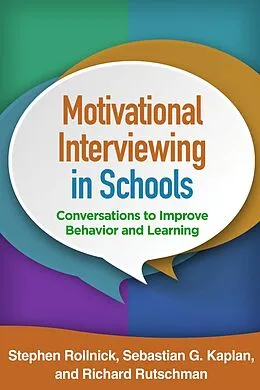 E-Book (epub) Motivational Interviewing in Schools von Stephen Rollnick, Sebastian G. Kaplan, Richard Rutschman