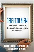 E-Book (epub) Perfectionism von Paul L. Hewitt, Gordon L. Flett, Samuel F. Mikail