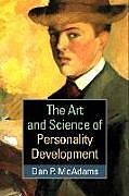 Couverture cartonnée The Art and Science of Personality Development de Dan P. McAdams