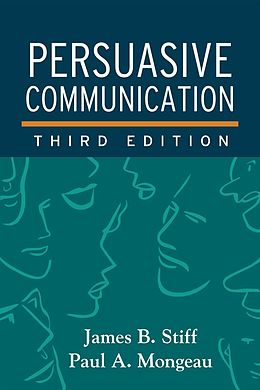E-Book (epub) Persuasive Communication von James B. Stiff, Paul A. Mongeau