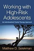 E-Book (epub) Working with High-Risk Adolescents von Matthew D. Selekman
