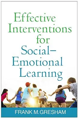 E-Book (epub) Effective Interventions for Social-Emotional Learning von Frank M. Gresham