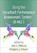 Fester Einband Using the Rorschach Performance Assessment SystemÂ® (R-PASÂ®) von Joni L. Mihura
