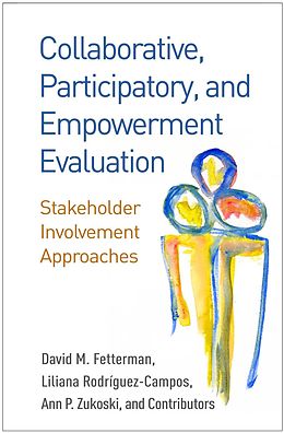 E-Book (epub) Collaborative, Participatory, and Empowerment Evaluation von David M. Fetterman, Liliana Rodríguez-Campos, Ann P. Zukoski