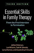 E-Book (epub) Essential Skills in Family Therapy von Joellen Patterson, Lee Williams, Todd M. Edwards