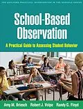 E-Book (epub) School-Based Observation von Amy M. Briesch, Robert J. Volpe, Randy G. Floyd