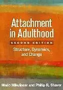 Kartonierter Einband Attachment in Adulthood, Second Edition von Mikulincer Mario, Phillip Shaver, Shaver Phillip R.