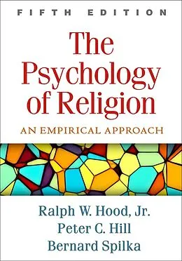 E-Book (epub) The Psychology of Religion von Jr. Hood, Peter C. Hill, Bernard Spilka