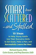 E-Book (epub) Smart but Scattered--and Stalled von Richard Guare, Colin Guare, Peg Dawson