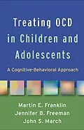 E-Book (epub) Treating OCD in Children and Adolescents von Martin E. Franklin, Jennifer B. Freeman, John S. March