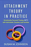 E-Book (epub) Attachment Theory in Practice von Susan M. Johnson