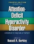 Kartonierter Einband Attention-Deficit Hyperactivity Disorder, Fourth Edition von Russell A. Barkley