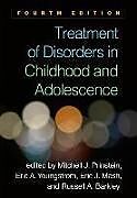 Livre Relié Treatment of Disorders in Childhood and Adolescence, Fourth Edition de Mitchell J. Prinstein