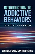 ePUB Introduction to Addictive Behaviors von Dennis L. Thombs, Cynthia J. Osborn