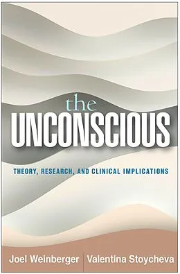 E-Book (epub) The Unconscious von Joel Weinberger, Valentina Stoycheva