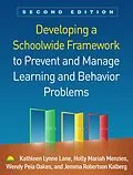 E-Book (epub) Developing a Schoolwide Framework to Prevent and Manage Learning and Behavior Problems von Kathleen Lynne Lane, Holly Mariah Menzies, Wendy Peia Oakes