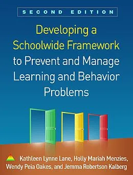 E-Book (epub) Developing a Schoolwide Framework to Prevent and Manage Learning and Behavior Problems von Kathleen Lynne Lane, Holly Mariah Menzies, Wendy Peia Oakes