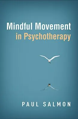 E-Book (epub) Mindful Movement in Psychotherapy von Paul Salmon